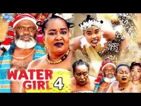 Video: Water Girl Season 4 - Latest 2018 Nigerian Nollywoood Movie